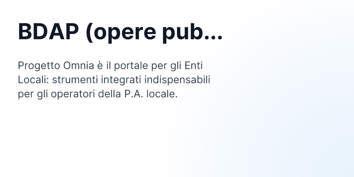 BDAP (opere pubbliche) | Progetto Omnia
